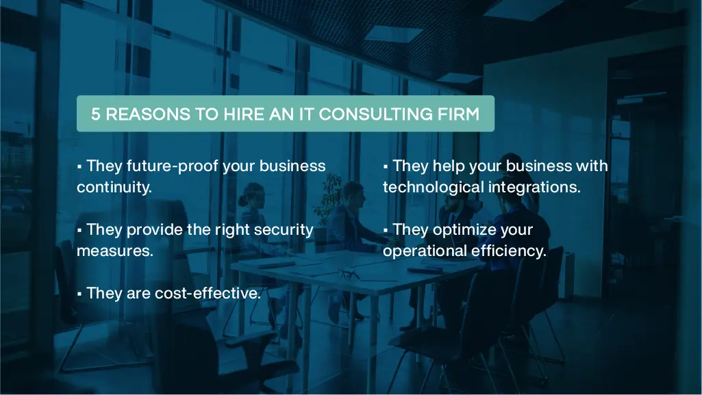 5 Reasons Why Your Company Should Hire IT Consulting Firm